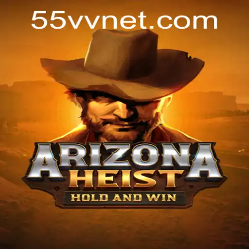 ArizonaHeist: A Thrilling Adventure Unveiling New Horizons